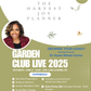 GARDEN CLUB LIVE 2025
